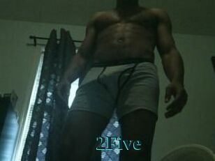 2Five