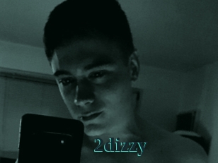 2dizzy