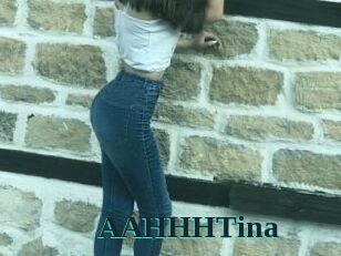 AAHHHTina