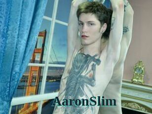 AaronSlim