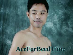 AceForBeedTime
