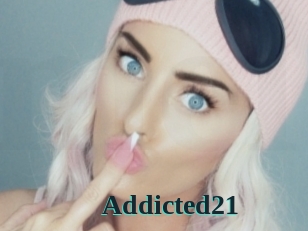 Addicted21