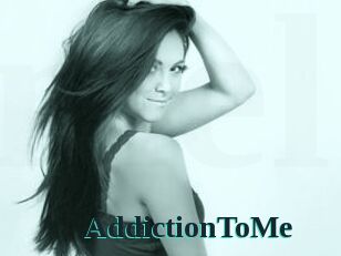 AddictionToMe