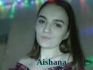 Aishana