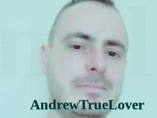 AndrewTrueLover