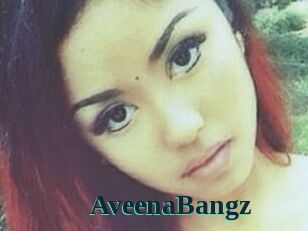 AveenaBangz