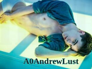 A0AndrewLust