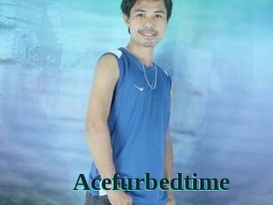 Acefurbedtime