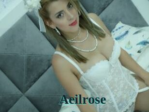 Aeilrose