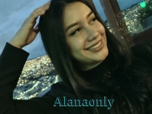Alanaonly