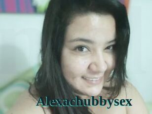 Alexachubbysex