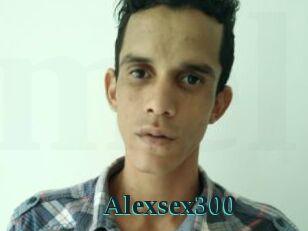 Alexsex300