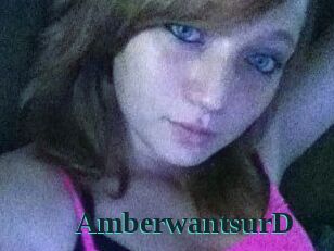 AmberwantsurD