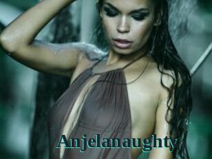 Anjelanaughty