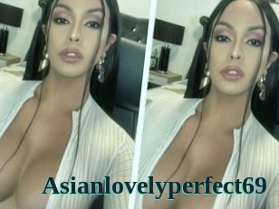 Asianlovelyperfect69