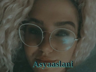 Asyaaslani