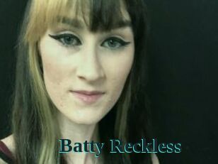 Batty_Reckless