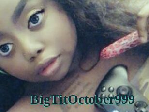 BigTitOctober999