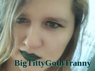 BigTittyGothTranny