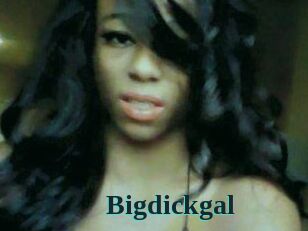 Bigdickgal