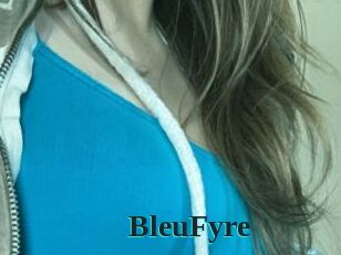 BleuFyre