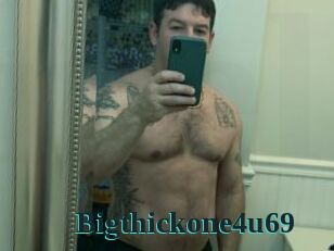 Bigthickone4u69