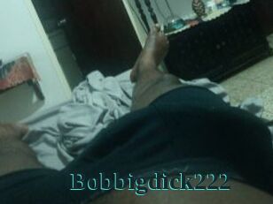 Bobbigdick222