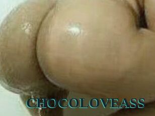 CHOCOLOVEASS
