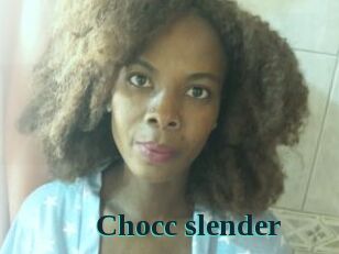 Chocc_slender