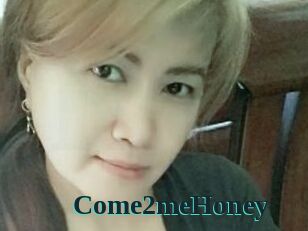 Come2meHoney