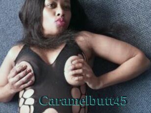 Caramelbutt45