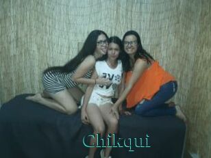 Chikqui