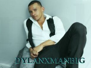 DYLANXMANBIG