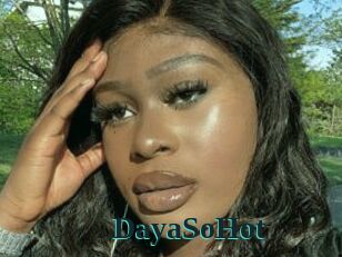 DayaSoHot