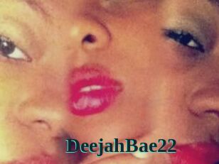 DeejahBae22