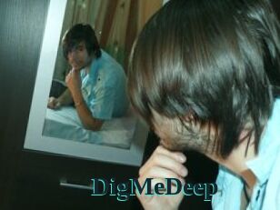 DigMeDeep