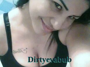 Dirtyevabub