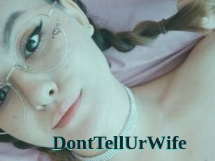 DontTellUrWife