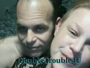 DoubleTrouble4U