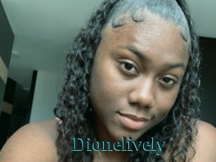 Dionelively