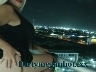 Dirtymeganhotxxx