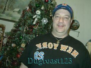 Dugroast123