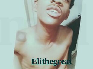 Elithegreat