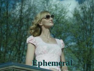 Ephemeral