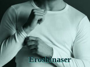 Eroshinaser