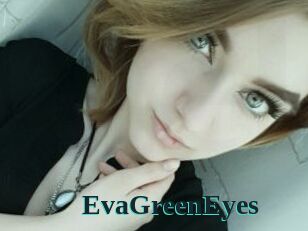 EvaGreenEyes