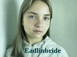 Eadlinbride