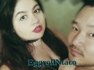 EggrollNtaco