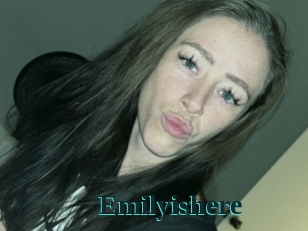 Emilyishere
