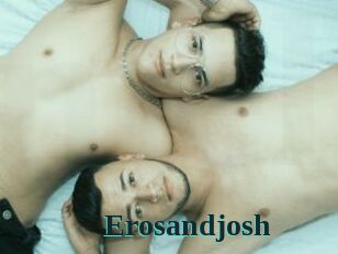 Erosandjosh